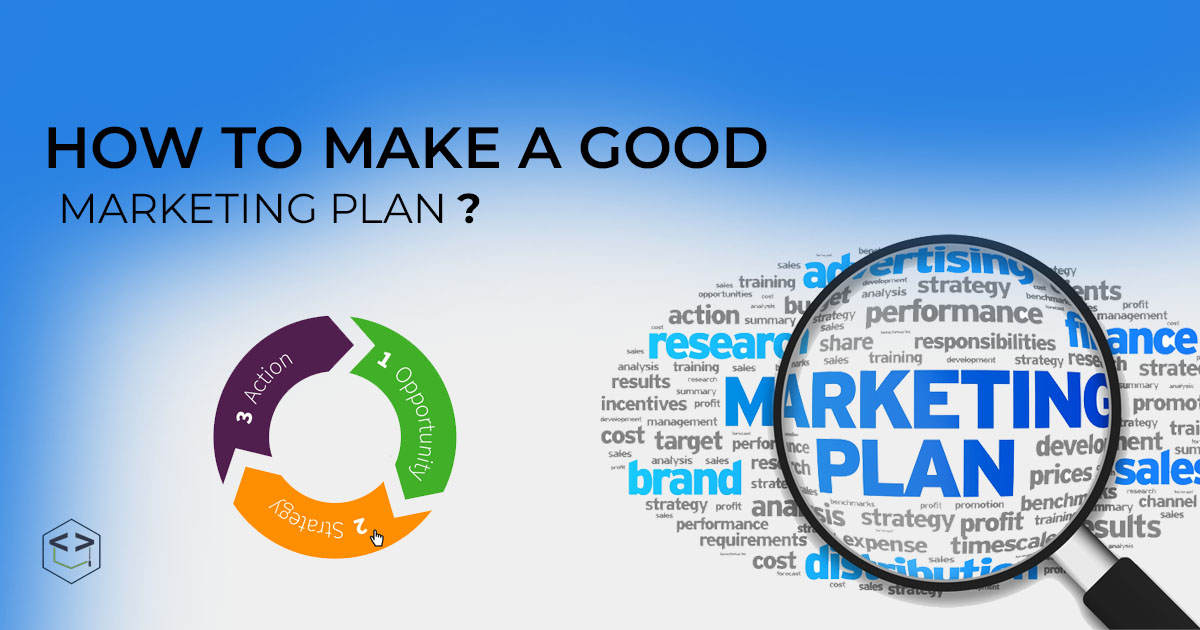 How to make a good marketing plan?